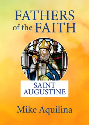 Väter des Glaubens: Der heilige Augustinus - Fathers of the Faith: Saint Augustine