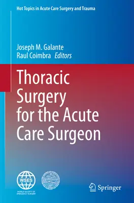 Thoraxchirurgie für den Chirurgen in der Akutversorgung - Thoracic Surgery for the Acute Care Surgeon