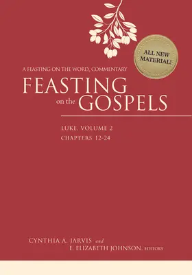 Das Fest der Evangelien - Lukas, Band 2: Ein Kommentar zum Fest des Wortes - Feasting on the Gospels--Luke, Volume 2: A Feasting on the Word Commentary