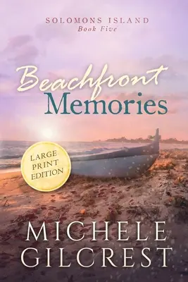 Beachfront Memories Großdruck (Solomons Island Buch 5) - Beachfront Memories Large Print (Solomons Island Book 5)