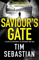 Saviour's Gate - Ein schillernder Roman über Spionage und Krieg - Saviour's Gate - A scintillating novel of espionage and war