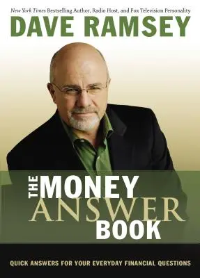 Das Geld-Antwort-Buch: Schnelle Antworten auf Ihre alltäglichen Finanzfragen - The Money Answer Book: Quick Answers for Your Everyday Financial Questions