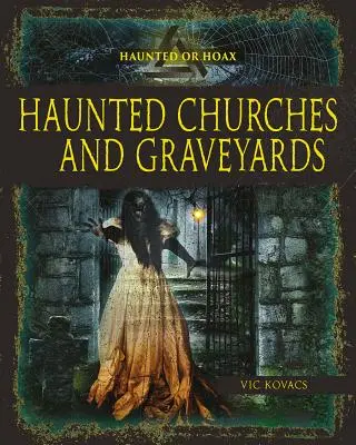 Gespenstische Kirchen und Friedhöfe - Haunted Churches and Graveyards