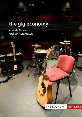 Die Gig-Wirtschaft - The Gig Economy