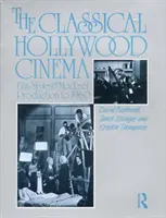 Klassisches Hollywoodkino - Filmstil und Produktionsweise bis 1960 - Classical Hollywood Cinema - Film Style and Mode of Production to 1960