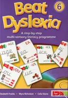 Legasthenie besiegen - Ein schrittweises Programm für multisensorische Alphabetisierung - Beat Dyslexia - A Step-by-step Multi-sensory Literacy Programme