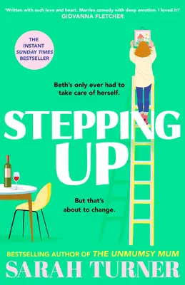 Stepping Up - Von der Sunday Times-Bestsellerautorin von THE UNMUMSY MUM - Stepping Up - From the Sunday Times bestselling author of THE UNMUMSY MUM