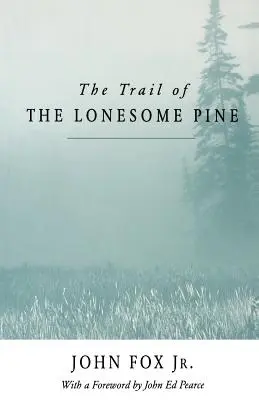 Auf den Spuren der einsamen Kiefer-Pa - Trail of the Lonesome Pine-Pa