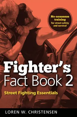 Fighter's Fact Book 2: Grundlagen des Straßenkampfes - Fighter's Fact Book 2: Street Fighting Essentials