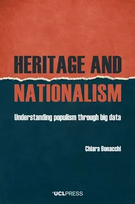 Erbe und Nationalismus: Populismus durch Big Data verstehen - Heritage and Nationalism: Understanding Populism Through Big Data