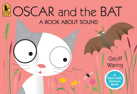 Oscar und die Fledermaus: Ein Buch über den Klang - Oscar and the Bat: A Book about Sound