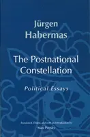 Postnationale Konstellation - Politische Essays - Postnational Constellation - Political Essays