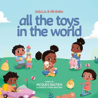 Dahlia und ihre Freunde: Alle Spielsachen der Welt - Dahlia & Friends: All The Toys In The World