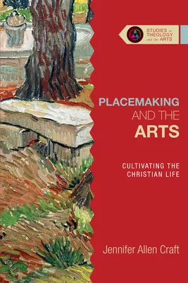Ortsgestaltung und Kunst: Das christliche Leben kultivieren - Placemaking and the Arts: Cultivating the Christian Life