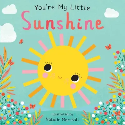 Du bist mein kleiner Sonnenschein - You're My Little Sunshine