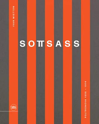 Sottsass: Poltronova 1958-1974