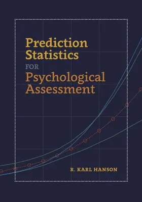 Vorhersagestatistiken für die psychologische Beurteilung - Prediction Statistics for Psychological Assessment