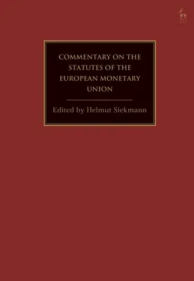 Die Europäische Währungsunion: Ein Kommentar zu den Rechtsgrundlagen - The European Monetary Union: A Commentary on the Legal Foundations
