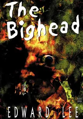 The Bighead - Illustrierte Ausgabe - The Bighead - Illustrated Edition