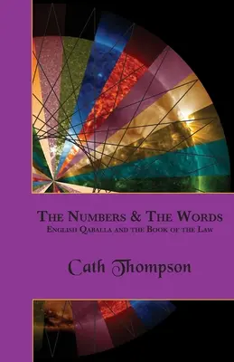 Die Zahlen & die Worte: Die englische Qaballa und das Buch des Gesetzes - The Numbers & The Words: English Qaballa and the Book of the Law