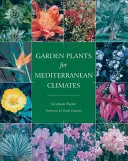 Gartenpflanzen für mediterrane Klimazonen - Garden Plants for Mediterranean Climates
