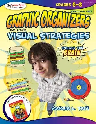 Engage the Brain: Graphic Organizers und andere visuelle Strategien, Sprachunterricht, Klassen 6-8 - Engage the Brain: Graphic Organizers and Other Visual Strategies, Language Arts, Grades 6-8
