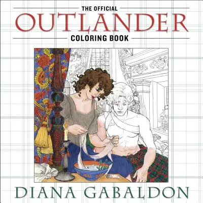 Das offizielle Outlander-Malbuch: Ein Ausmalbuch für Erwachsene - The Official Outlander Coloring Book: An Adult Coloring Book