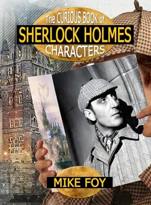 Das kuriose Buch der Sherlock-Holmes-Figuren - The Curious Book of Sherlock Holmes Characters