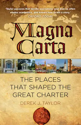 Magna Carta: Die Orte, die die große Charta prägten - Magna Carta: The Places That Shaped the Great Charter