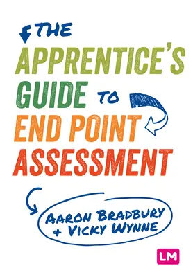 Der Leitfaden für Auszubildende zur Endpunktbewertung - The Apprentice's Guide to End Point Assessment