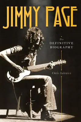 Jimmy Page: Die endgültige Biographie - Jimmy Page: The Definitive Biography