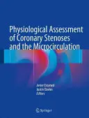 Physiologische Bewertung von Koronarstenosen und der Mikrozirkulation - Physiological Assessment of Coronary Stenoses and the Microcirculation
