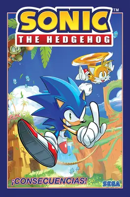 Sonic the Hedgehog, Bd. 1: Consecuencias! (Sonic the Hedgehog, Band 1: Fallout! Spanische Ausgabe) - Sonic the Hedgehog, Vol. 1: Consecuencias! (Sonic the Hedgehog, Vol 1: Fallout! Spanish Edition)