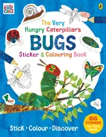 Die Wanzen der Raupe Nimmersatt: Sticker und Malbuch für die Raupe Nimmersatt - Very Hungry Caterpillar's Bugs Sticker and Colouring Book