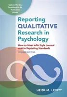 Qualitative Forschung in der Psychologie: Wie man die APA Style Journal Article Reporting Standards erfüllt, Revised Edition, 2020 Copyright - Reporting Qualitative Research in Psychology: How to Meet APA Style Journal Article Reporting Standards, Revised Edition, 2020 Copyright