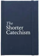 Der kürzere Katechismus Hb - The Shorter Catechism Hb