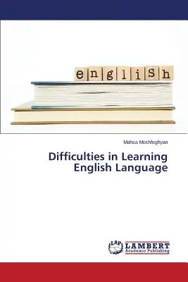 Schwierigkeiten beim Erlernen der englischen Sprache - Difficulties in Learning English Language