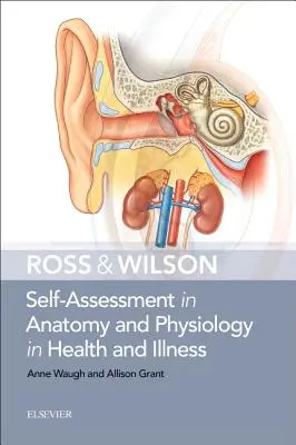 Ross & Wilson Self-Assessment in Anatomie und Physiologie bei Gesundheit und Krankheit - Ross & Wilson Self-Assessment in Anatomy and Physiology in Health and Illness