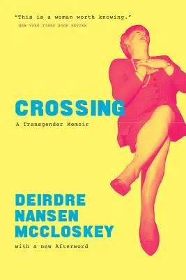 Überqueren: Eine Transgender-Erinnerung - Crossing: A Transgender Memoir