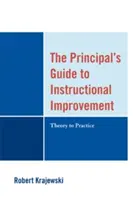 Der Leitfaden für Schulleiter zur Unterrichtsverbesserung: Theorie und Praxis - The Principal's Guide to Instructional Improvement: Theory to Practice