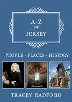 A-Z von Jersey - Orte-Personen-Geschichte - A-Z of Jersey - Places-People-History