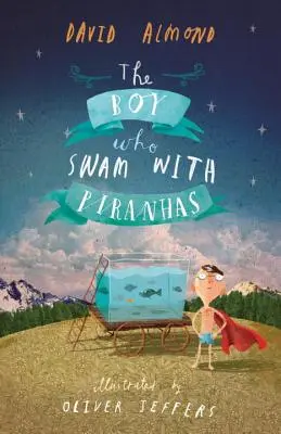 Der Junge, der mit Piranhas schwamm - The Boy Who Swam with Piranhas