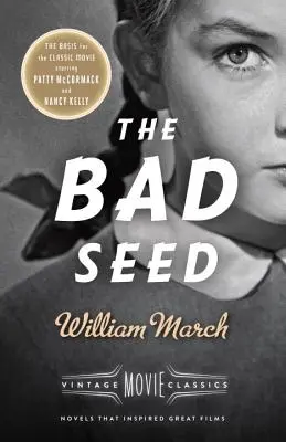 Die böse Saat: Ein alter Filmklassiker - The Bad Seed: A Vintage Movie Classic