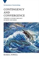 Kontingenz und Konvergenz: Auf dem Weg zu einer kosmischen Biologie von Körper und Geist - Contingency and Convergence: Toward a Cosmic Biology of Body and Mind