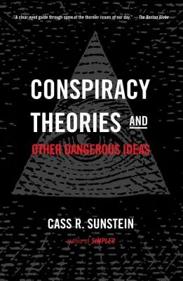 Verschwörungstheorien und andere gefährliche Ideen - Conspiracy Theories and Other Dangerous Ideas