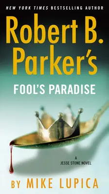 Robert B. Parkers Paradies der Narren - Robert B. Parker's Fool's Paradise