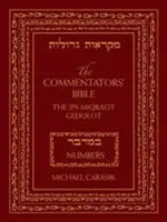 Die Bibel der Kommentatoren: Numeri: Der Rubin JPS Miqra'ot Gedolot - The Commentators' Bible: Numbers: The Rubin JPS Miqra'ot Gedolot