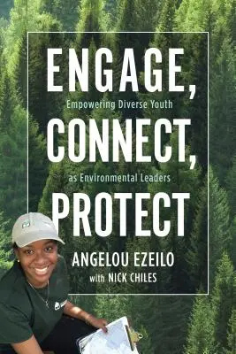 Engagieren, verbinden, schützen: Die Befähigung von Jugendlichen als Umweltführer - Engage, Connect, Protect: Empowering Diverse Youth as Environmental Leaders