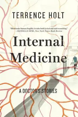 Innere Medizin: Die Geschichten eines Arztes - Internal Medicine: A Doctor's Stories