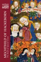 Mechthild von Hackeborn: Das Buch der besonderen Gnade - Mechthild of Hackeborn: The Book of Special Grace